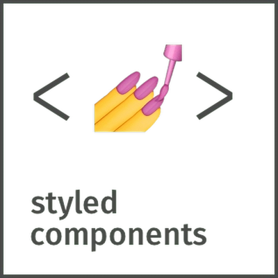 STYLED COMPONENTS